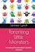 Parenting Little Monsters: ...