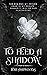 To Feed A Shadow (The Wicked Tethers Book 1)