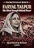 FARYAL TALPUR: The Silent Strength Behind Power (The Bhutto Legacy Book 6)