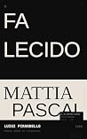 O Falecido Mattia...