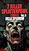 7 Killer Splatterpunk Stories Vol. 2 (7 Killer Splatterpunk Storiies Series)