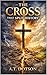 The Cross That Split History
