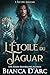 L'Étoile du Jaguar (L'Île du Jaguar t. 4) (French Edition)