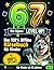 Six-Seven 67 Level Up! Das 100% Offline Rätselbuch für Kinder ab 10 Jahren: Mit 100+ Aufgaben, Memes, Rätseln & Mini-Games | Fördert Logik, Fokus und ... auf spielerische Weise (German Edition)