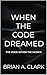 WHEN THE CODE DREAMED: The Voice Within the Silence