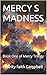 MERCY S MADNESS: Book One of Mercy Trilogy