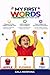 My First Words for Toddlers Ages 1-3: Science-Based Speech & Vocabulary Learning Book (Autism & Speech Delay Friendly, Real Pictures, Early Language Development) Book 1