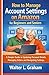 How to Manage Account Settings on Amazon for Beginners and Seniors: A Simple Guide to Updating Personal Details, Managing Orders, and Navigating Settings