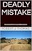 DEADLY MISTAKE: One Hundred Fifty-First in a Jess Williams Western