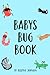Baby’s Bug Book