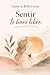 Sentir te hará libre: Historias reales y reflexiones con herramientas prácticas para acoger tu sensibilidad como fuente de poder y significado (Spanish Edition)