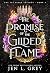 The Promise of the Gilded Flame by Jen L. Grey The Promise of the Gilded Flame by Jen L. Grey