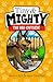Tiny and Mighty: The Big Outside (Tiny and Mighty: Dyslexia-Friendly Chapter Books for Kids Ages 6-10 Book 3)