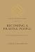 Becoming a Praying People: ...