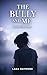 The Bully and Me: A True Story of Psychological Manipulation, Social Isolation, and Survival