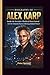 BIOGRAPHY OF ALEX KARP: Inside the Secretive World of Data Control and the Unseen Forces Driving Global Power