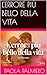 L'ERRORE PIÙ BELLO DELLA VITA (Italian Edition)