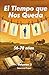 El Tiempo que Nos Queda: 56...