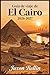 Guía de viaje de El Cairo 2026-2027: Descubre maravillas antiguas, rincones ocultos y la vibrante vida callejera a través de impresionantes fotografías a todo color. (Spanish Edition)
