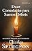 Doce Consolação para Santos Débeis (Sermão #6) (Os Sermões de Charles Spurgeon, Volume 1) (Portuguese Edition)