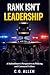 Rank Isn't Leadership: A Subordinate's Perspective on Policing and Command Failure