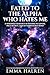 Fated to the Alpha Who Hate...