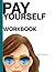 Pay Yourself Workbook