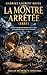 La Montre Arrêtée (1885): Une montre figée à 23h17. Une mort inexpliquée. Une vérité qui refuse de rester enterrée. (French Edition)