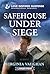 Safehouse Under Siege (Lone Star Defenders, 5)