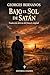 Bajo el sol de satán: Traducción directa del francés original (Spanish Edition)