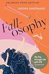 Fallosophy (Enlarged Print Edition): My Trip through Life with MS Fallosophy (Enlarged Print Edition): My Trip through Life with MS