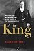 King: William Lyon Mackenzi...