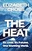 The Heat (Book 1): Six Live...
