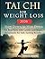 Tai Chi for Weight Loss 2026: Slow Down to Slim Down For Beginners with Gentle Low-Impact Movements for Safe, Lasting Results