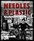 Needles and Plastic