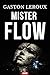 Mister Flow: Un thriller psychologique élégant entre crime de haut vol et vertige de l'imposture (French Edition)
