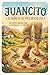 JUANCITO EL NIÑO DE LOS PIES DESCALZOS: UN CUENTO FAMILIAR SOBRE LA NATURALEZA Y LA LIBERTAD (Spanish Edition)