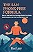 The 5AM Phone-Free Formula: How to Take Back Your Mornings, Rewire Your Brain, Build Discipline, and Win Your Day Before 7AM