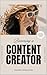 Becoming a Content Creator: Build Your Brand and Create Passive Income Online