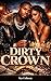 Dirty Crown (The Dirty Crown Trilogy Book 1)