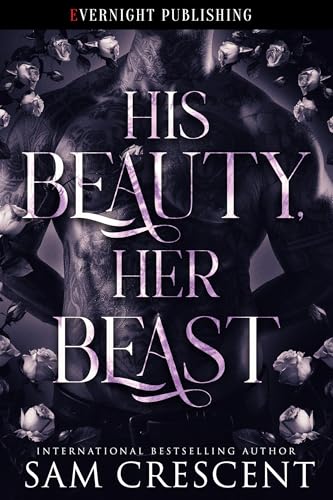 His Beauty, Her Beast (Kindle Edition)