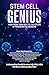 Stem Cell Genius: Your Fron...