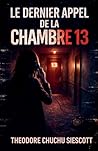 Le Dernier Appel de la Chambre 13 (French Edition)