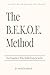 The B.E.K.O.E. Method: For Founders Who Build from Scarcity