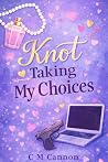 Knot Taking My Ch...