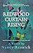 Redwood Curtain Rising