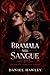 Bramala Nel Sangue: Un Romance Vampirico Saffico e Oscuro (Immortale Ossessiva, Umana Ribelle, Da Nemici ad Amanti, Legame Forzato, Alta Intensità) (Italian Edition)