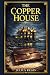 The Copper House: Wartime m...