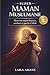Super Maman Musulmane: Le guide essentiel pour élever un enfant musulman heureux, confiant et profondément attaché à Allah (0-5 ans) (French Edition)