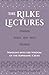 The Rilke Lectures – Philosophy – Religion - Myth – Poetry – Psychology: Windows into the Wisdom of the Sophianic Cross